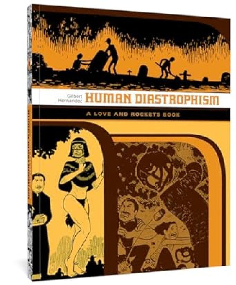 LOVE & ROCKETS LIBRARY GILBERT GN VOL 04 HUMAN DIASTROPHISM 3rd PTG