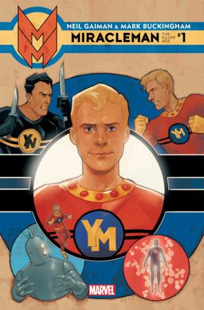 Miracleman by Gaiman and Buckingham: The Silver Age 2022 #1 Phil Noto - back issue - $5.00