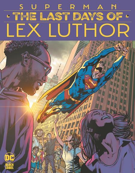 SUPERMAN THE LAST DAYS OF LEX LUTHOR #2 CVR A BRYAN HITCH (OF 3)