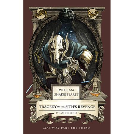 WILLIAM SHAKESPEARES STAR WARS TP TRAGEDY OF THE SITHS REVENGE PART THE THIRD