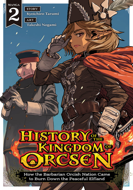 HISTORY OF THE KINGDOM OF ORCSEN HOW THE BARBARIAN ORCISH NATION CAME TO BURN DOWN THE PEACEFUL ELFLAND MANGA VOL 2 TP