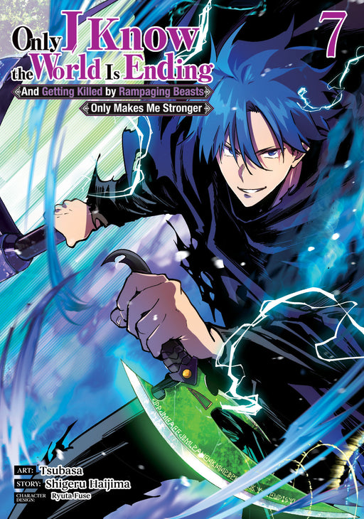 ONLY I KNOW THE WORLD IS ENDING AND GETTING KILLED BY RAMPAGING BEASTS ONLY MAKES ME STRONGER MANGA TP VOL 07