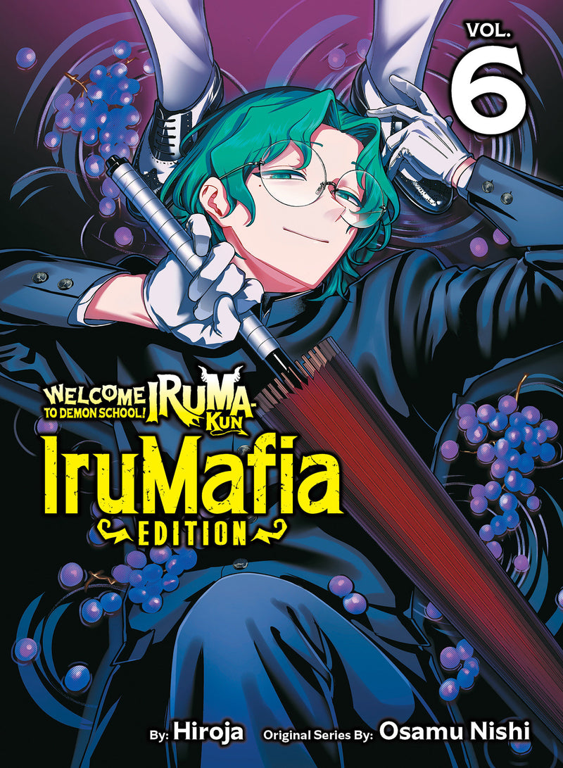 WELCOME TO DEMON SCHOOL IRUMA-KUN IRUMAFIA EDITION TP VOL 06