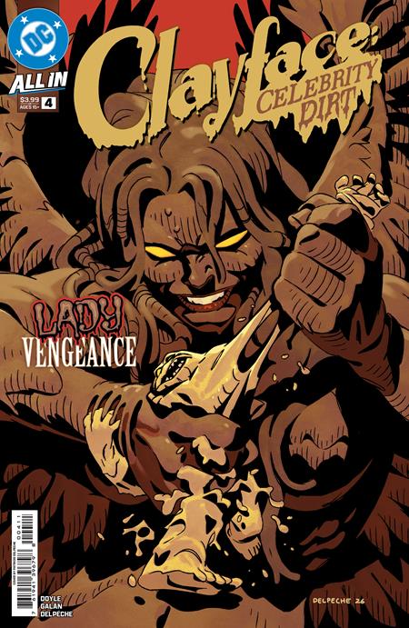 CLAYFACE CELEBRITY DIRT #4 CVR A PATRICO DELPECHE (OF 6)