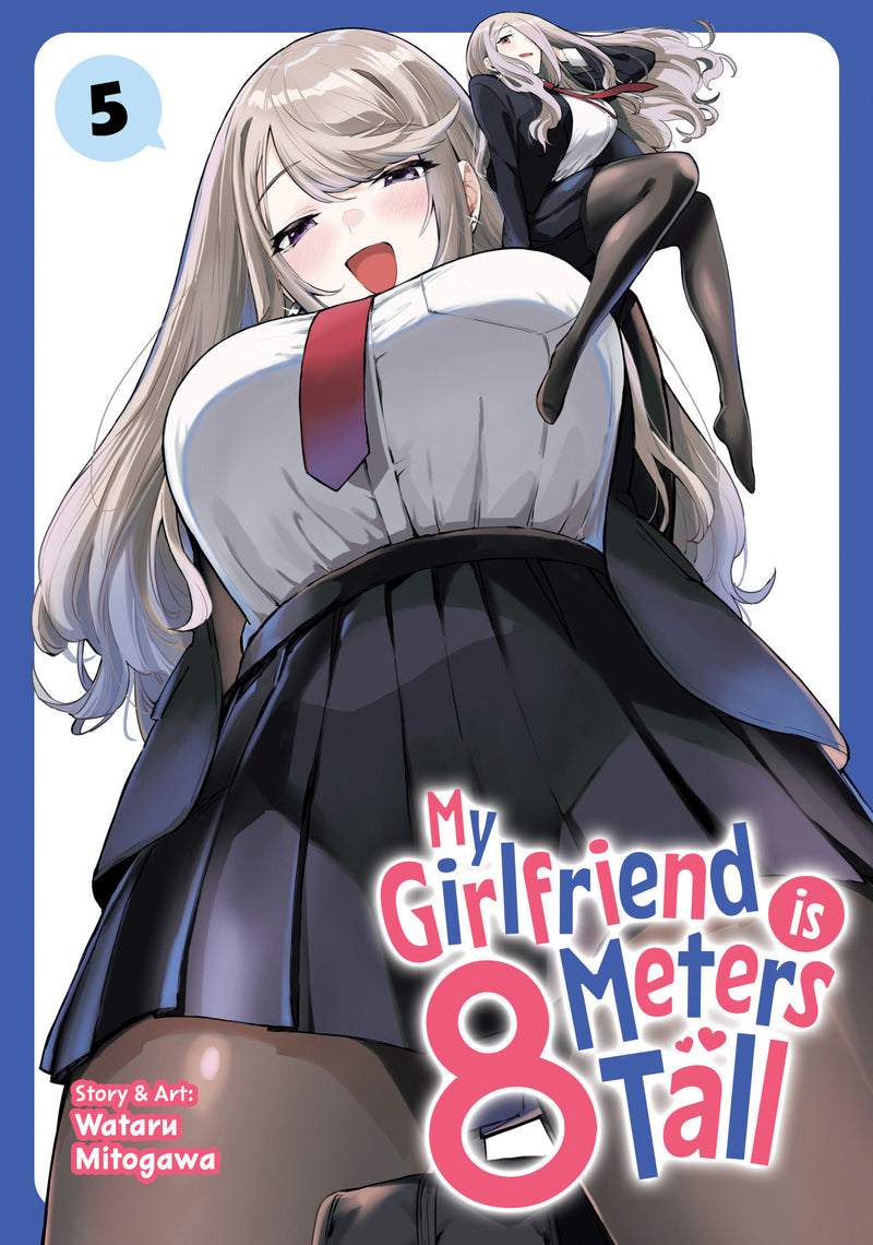 MY GIRLFRIEND IS 8 METERS TALL TP VOL 05