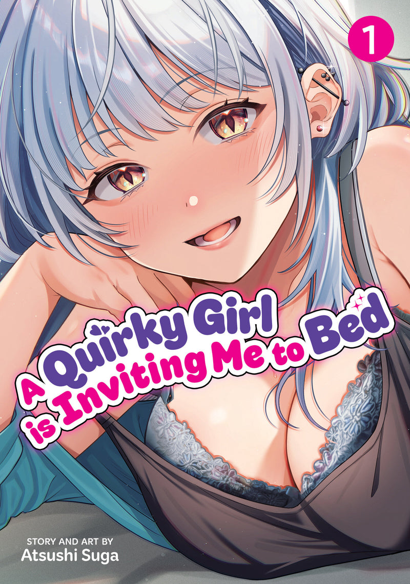 A QUIRKY GIRL IS INVITING ME TO BED VOL 1 TP