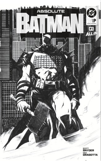 DC WIP ABSOLUTE BATMAN #1 SECOND PRINTING CVR B NICK DRAGOTTA VAR