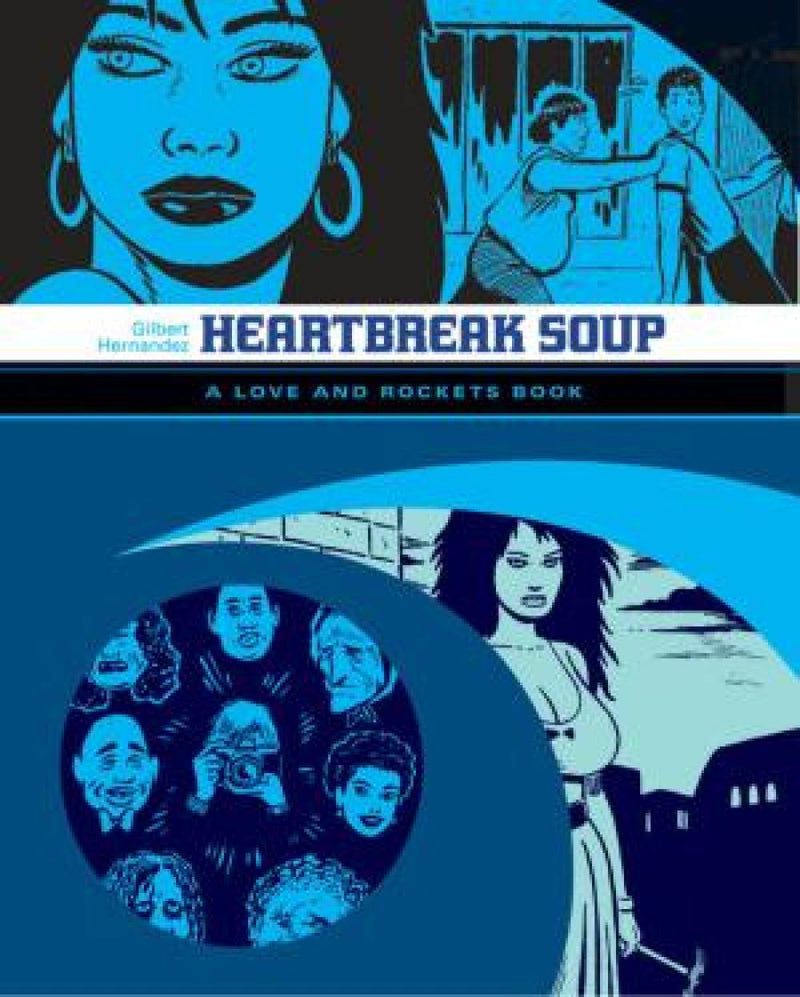 LOVE & ROCKETS LIBRARY GILBERT GN VOL 02 HEARTBREAK SOUP 5th PTG