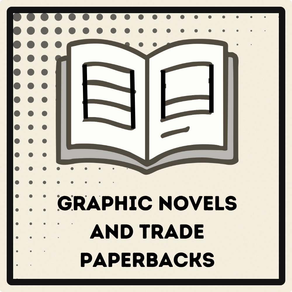 Graphic Novels, Trade Paperbacks